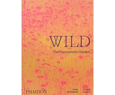 KNYGA Noel Kingsbury Wild, The Naturalistic Garden