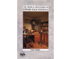 KNYGA Nora Weeks Medical Discoveries Of Edward Bach Physician