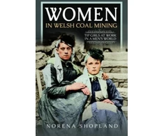 KNYGA Norena Shopland Women in Welsh Coal Mining
