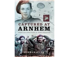 KNYGA Norman Hicks Captured at Arnhem