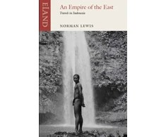 KNYGA Norman Lewis Empire of the East