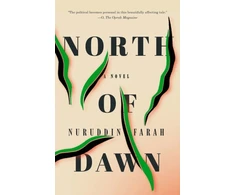 KNYGA Nuruddin Farah North of Dawn
