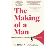 KNYGA Obioma Ugoala Making of a Man (and why we're so afraid to talk about it)