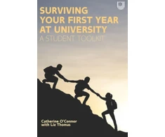 KNYGA O`CONNOR Surviving Your First Year at University: A Student Toolkit