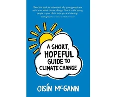 KNYGA Oisin Mcgann Short, Hopeful Guide to Climate Change