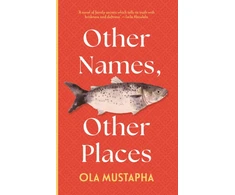 KNYGA Ola Mustapha Other Names, Other Places