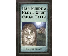 KNYGA O'Leary Hampshire and Isle of Wight Ghost Tales