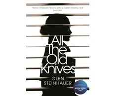 KNYGA Olen Steinhauer All The Old Knives