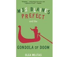 KNYGA Olga Wojtas Miss Blaine's Prefect and the Gondola of Doom