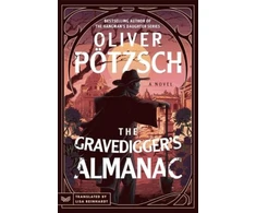 KNYGA Oliver Potzsch Gravedigger’s Almanac