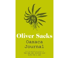 KNYGA Oliver Sacks Oaxaca Journal