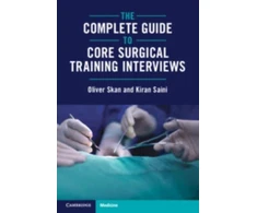KNYGA Oliver Skan Complete Guide to Core Surgical Training Interviews