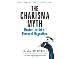 KNYGA Olivia Fox Cabane Charisma Myth, How to Engage, Influence and Motivate People