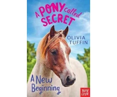 KNYGA Olivia Tuffin Pony Called Secret: A New Beginning