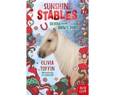 KNYGA Olivia Tuffin Sunshine Stables: Sienna and the Snowy Pony