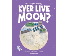 KNYGA Olivia Watson Will We Ever Live on the Moon?, Selenology