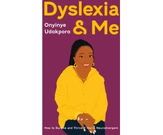 KNYGA Onyinye Udokporo Dyslexia and Me