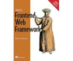 KNYGA Orbaiceta As Build a Frontend Web Framework (From Scratch)