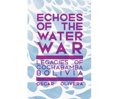 KNYGA Oscar Olivera Echoes of Cochabamba