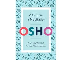 KNYGA Osho Course in Meditation