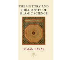KNYGA Osman Bakar History and Philosophy of Islamic Science