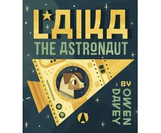 KNYGA Owen Davey Laika the Astronaut