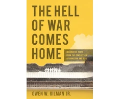 KNYGA Owen W Gilman Hell of War Comes Home
