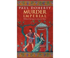 KNYGA P. C. Doherty Murder Imperial (Ancient Rome Mysteries, Book 1)
