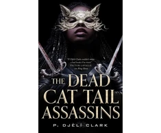 KNYGA P Djeli Clark Dead Cat Tail Assassins