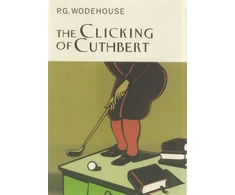 KNYGA P G Wodehouse Clicking Of Cuthbert
