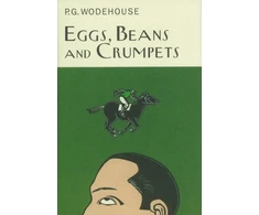 KNYGA P G Wodehouse Eggs, Beans And Crumpets