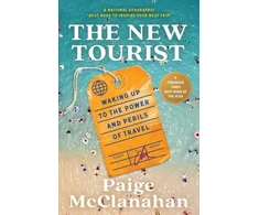 KNYGA Paige Mcclanahan New Tourist, Waking Up to the Power and Perils of Travel
