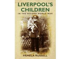 KNYGA Pamela Russell Liverpool's Children in the Second World War