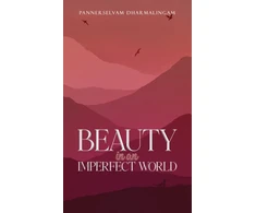 KNYGA Pannerselvam Dharmalingam Beauty in an Imperfect World