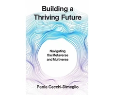 KNYGA Paola Cecchi Dimeglio Building a Thriving Future, Navigating the Metaverse and Multiverse