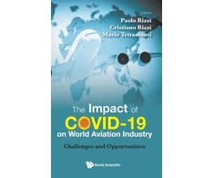 KNYGA Paolo Rizzi Impact Of Covid-19 On World Aviation Industry, The: Challenges And Opportunities