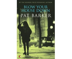 KNYGA Pat Barker Blow Your House Down