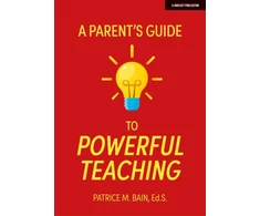 KNYGA Patrice Bain Parent's Guide to Powerful Teaching