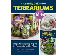 KNYGA Patricia Buzo Family Guide to Terrariums for Kids