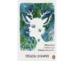 KNYGA Patricia Lockwood Motherland Fatherland Homelandsexuals