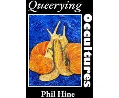 KNYGA Patricia Maccormack Queerying Occultures: Essays from Enfolding Vol. 1