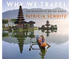 KNYGA Patricia Schultz Why We Travel