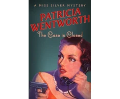 KNYGA Patricia Wentworth Case is Closed