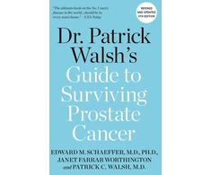 KNYGA Patrick C Walsh Dr. Patrick Walsh's Guide to Surviving Prostate Cancer