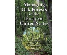 KNYGA Patrick D Keyser Managing Oak Forests in the Eastern United States
