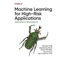 KNYGA Patrick Hall Machine Learning for High-Risk Applications