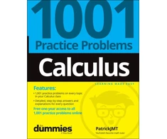 KNYGA Patrick Jones Calculus: 1001 Practice Problems For Dummies (+ Free Online Practice)