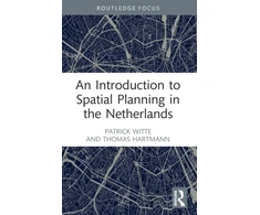 KNYGA Patrick Witte Introduction to Spatial Planning in the Netherlands