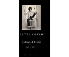 KNYGA Patti Smith Collected Lyrics, 1970–2015