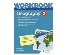 KNYGA Paul Abbiss AQA A-level Geography Workbook 2: Human Geography